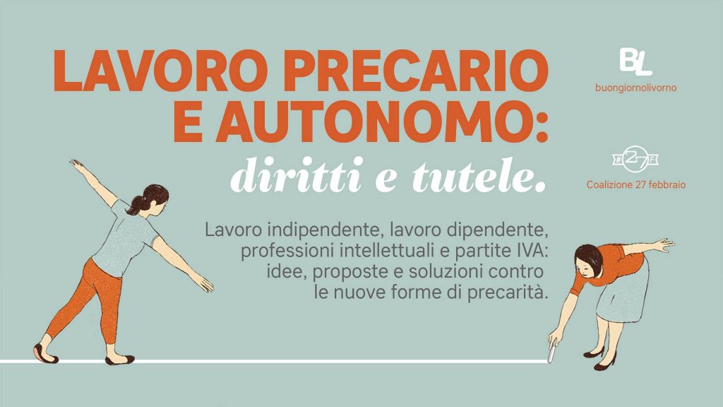 Lavoro Precario E Autonomo Diritti Da Tutele Livornopress