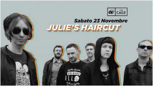 Julie’s Haircut , musica concerto