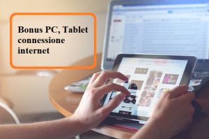 bonus pc tablet connessione internet