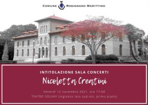 La sala concerti del Teatro di Rosignano Solvay sarà intitolata a Nicoletta Creatini