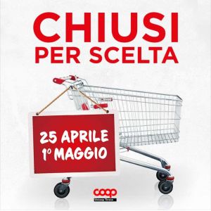 Unicoop Tirreno: 25 aprile e 1° maggio supermercati chiusi per scelta