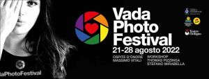 Arriva Vada Photo Festival una settimana di eventi tra workshop,  incontri, mostre, presentazioni, un concorso nazionale e tanta musica