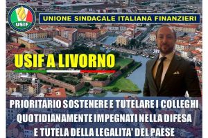 L'Unione Sindacale Italiana Finanzieri apre sede territoriale a Livorno per sostenere e tutelare i colleghi GdF