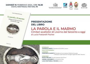 Presentazione del libro "La parola e il Marmo. Cimiteri acattolici di Livorno dal Seicento ad oggi"