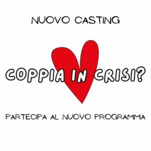 Coppia in crisi in cerca di soluzioni? Partecipa al casting Tv, come fare domanda