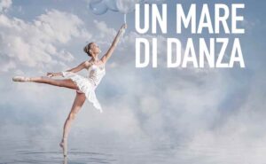 Un mare di danza, la danza in tutte le sue forme, torna a Porta a Mare