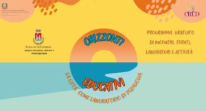 “Orizzonti Educativi la città come laboratorio di pedagogia”, in agenda due appuntamenti a febbraio