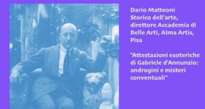 Le attestazioni esoteriche di Gabriele d’Annunzio: androgini e misteri conventuali