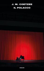 Recensioni - Oggi Maurizio Grasso vi farà conoscere "Il Polacco" di J. M. Coetzee