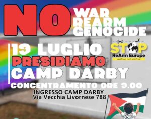 Presidio davanti Camp Darby per dire: No alla guerra, no al genocidio, no al riarmo – Sì alla pace, alla giustizia, alla solidarietà