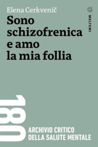 Recensioni – Oggi Maurizio Grasso vi farà conoscere “Sono schizofrenica e amo la mia follia"