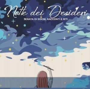 La notte dei desideri, una serata di riti, racconti e sogni a Rosignano