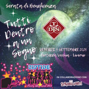 “Tutti Dentro al Sogno” musica e solidarietà alla Fortezza Vecchia con i Riptide