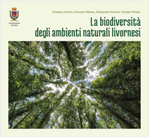 La biodiversità degli ambienti naturali livornesi nel libro fotografico della Polizia Provinciale. Il volume è disponibile gratuitamente su richiesta