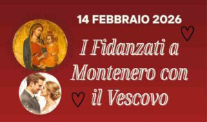 I fidanzati con il Vescovo a Montenero un San Valentino nel segno della fede