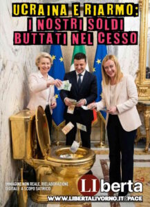 &ldquo;Ucraina e Riarmo: i nostri soldi buttati nel cesso", 100 manifesti per la nuova campagna di Libert&agrave; Livorno