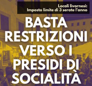 Locali e limite imposto di tre serate all'anno, PaP: basta restrizioni verso i presidi di solidarietà