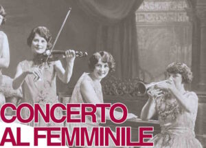 Concerto al femminile, al Conservatorio Mascagni la rassegna dedicata alle compositrici
